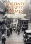 Toronto Street Names: An Illustrated Guide to Their Origins