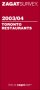 Zagatsurvey: Toronto Restaurants, 2003-2004